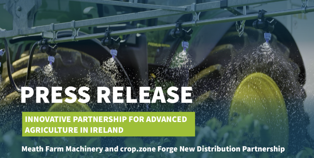 Meath Farm Machinery and crop.zone Forge New Distribution Partnership